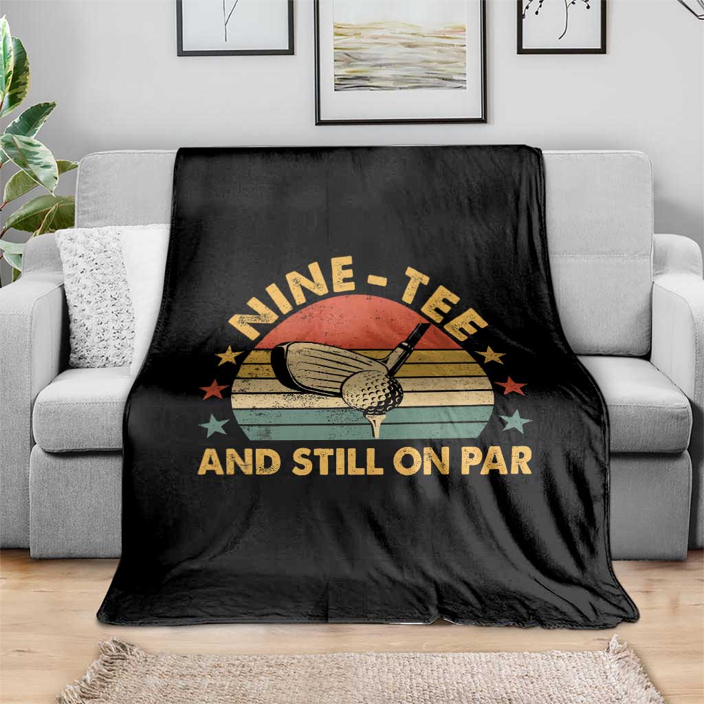 90th Birthday Golf Throw Blanket Funny Nine Tee And Still On Par 90 Years Old