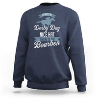 Navy crewneck sweatshirt with horse and “Derby Day Nice Hat Where is the Bourbon” print