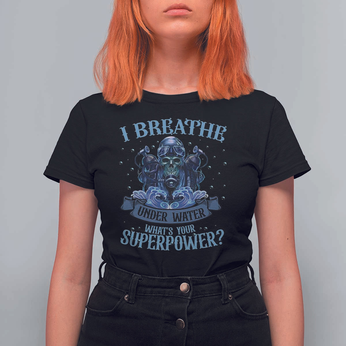 Scuba Diving T Shirt For Women I Breathe Underwater What's Your Superpower Skull - Wonder Print Shop