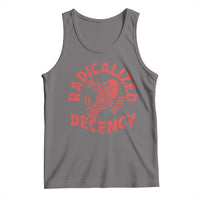 Radicalized By Basic Decency Tank Top Feminist Activist - Wonder Print Shop