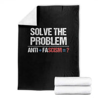 Funny Anti Fascism Protest Throw Blanket Solve The Problem - Wonder Print Shop