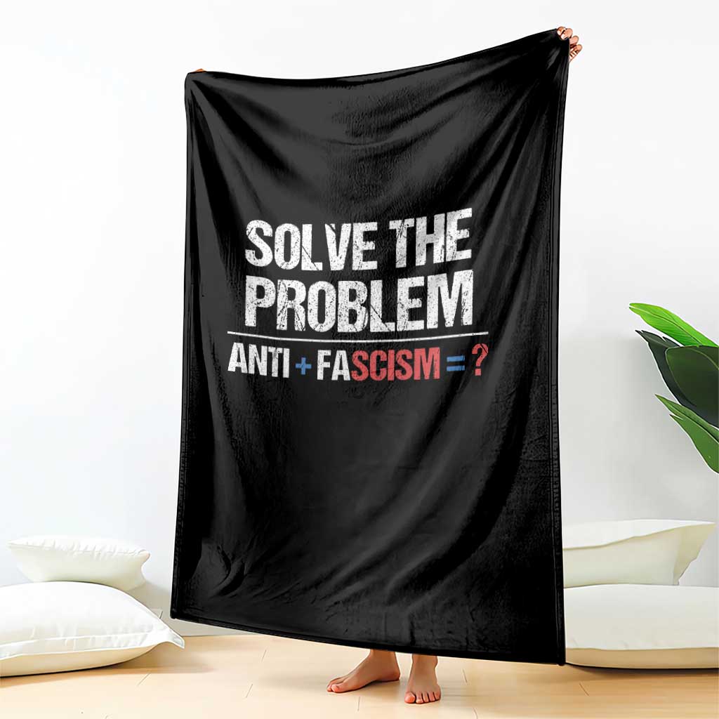 Funny Anti Fascism Protest Throw Blanket Solve The Problem - Wonder Print Shop