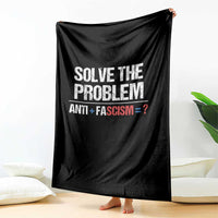 Funny Anti Fascism Protest Throw Blanket Solve The Problem - Wonder Print Shop