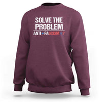 Funny Anti Fascism Protest Sweatshirt Solve The Problem - Wonder Print Shop