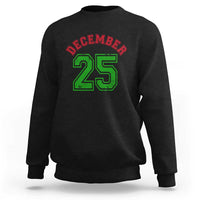 December 25 Christmas Sport Jersey Number Xmas Sweatshirt - Wonder Print Shop