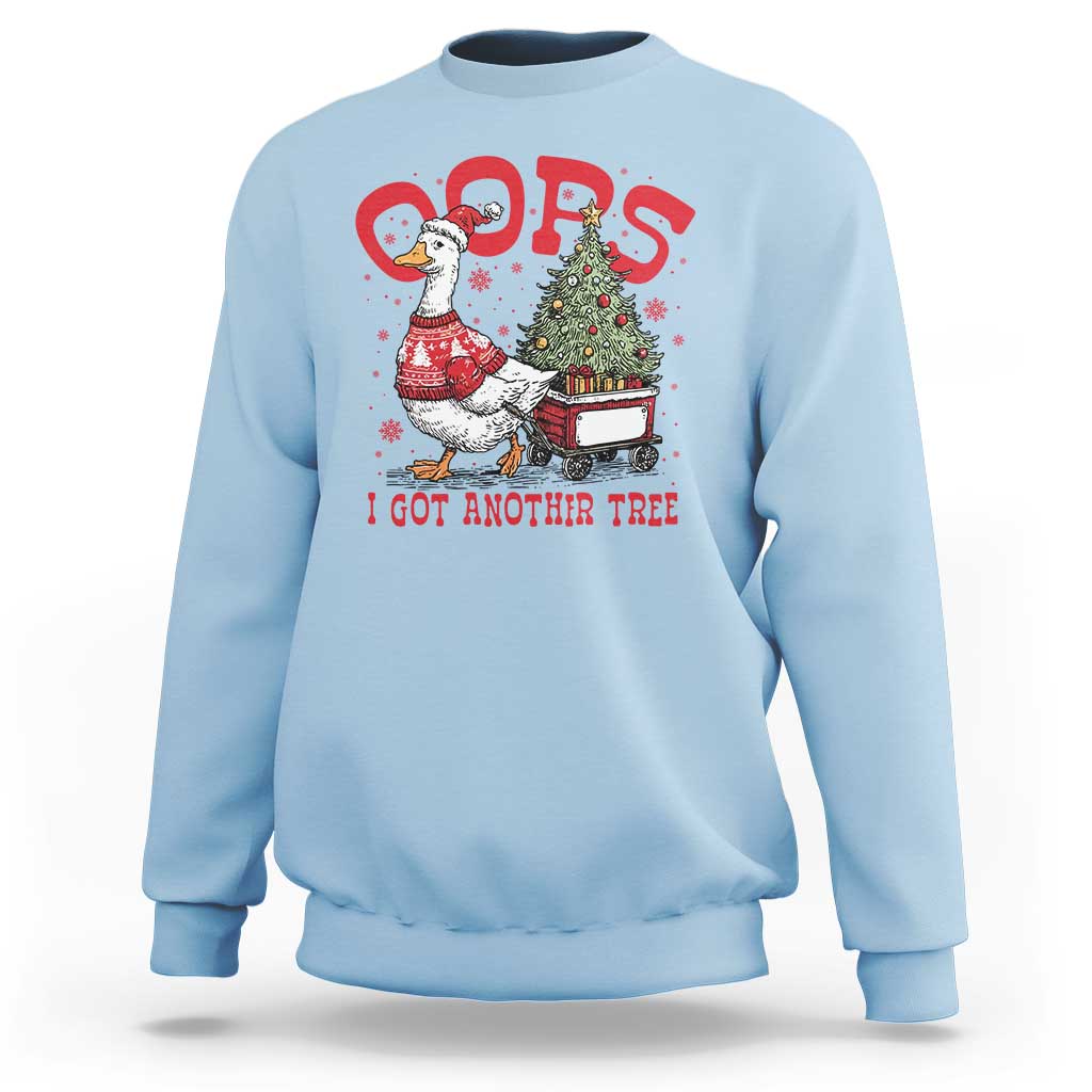 Funny Oops I Got Another Tree Funny Christmas Goose Sweatshirt - Wonder Print Shop