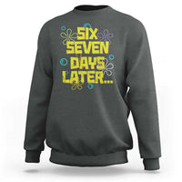 Funny 67 Days Later Sweatshirt 67 Days Of School Meme Teacher - Wonder Print Shop