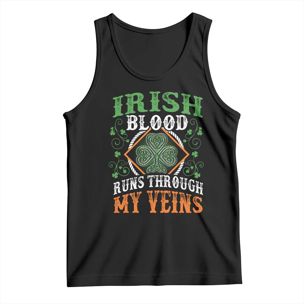 Funny Irish Blood Runs Through My Veins Tank Top Irish Pride Shamrock