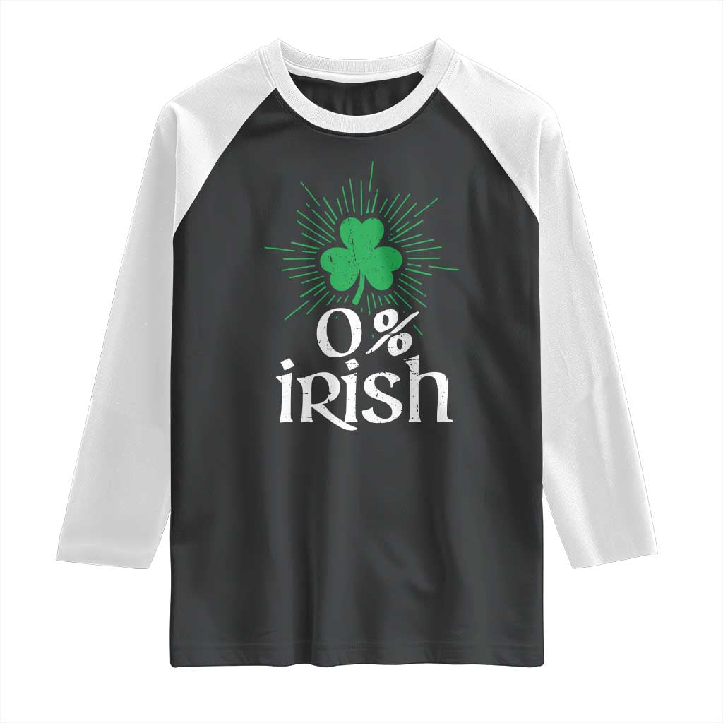 Funny 0% Irish St Patrick's Day Raglan Shirt Vintage Shamrock