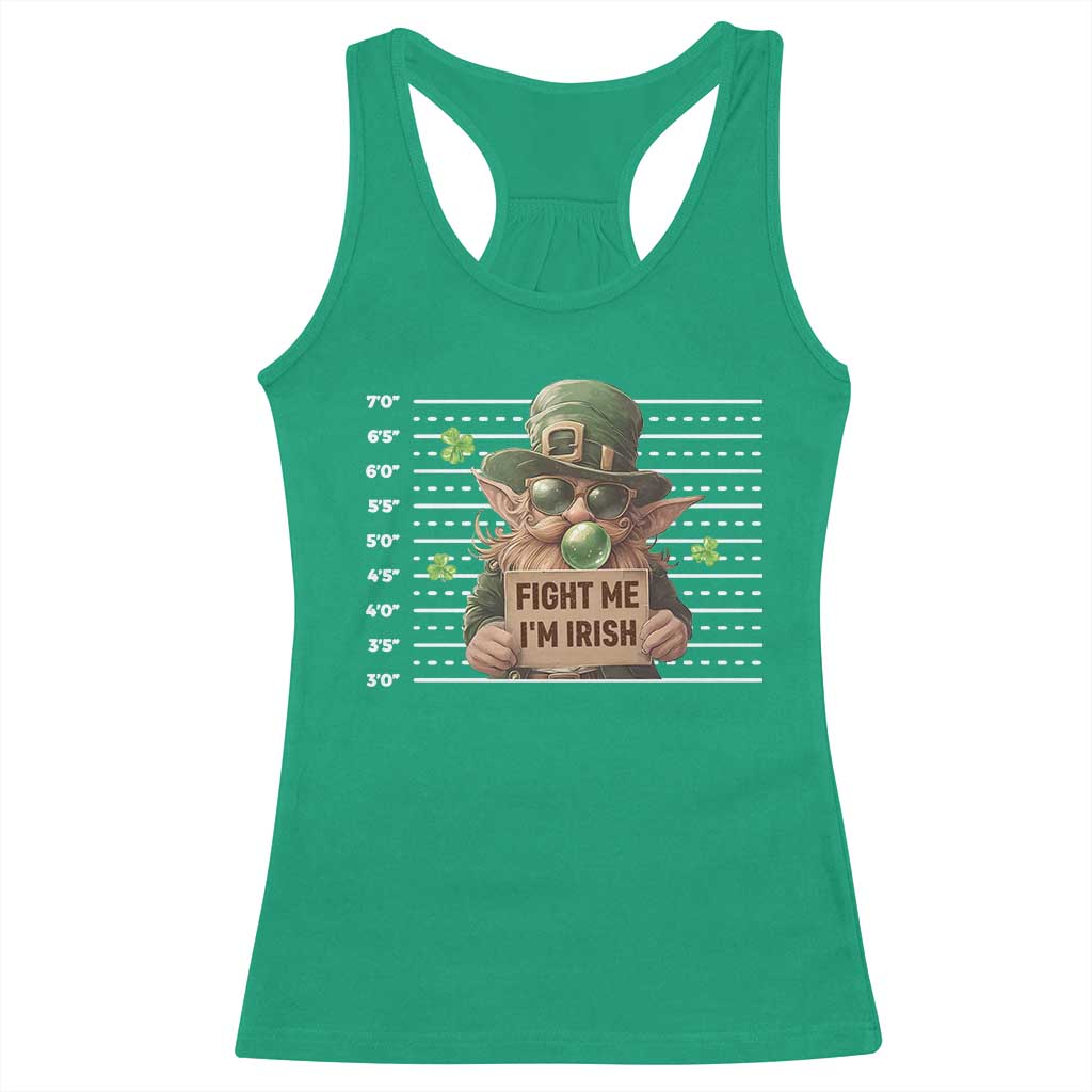 Funny Fight Me I'm Irish Racerback Tank Top Leprechaun Mug Shot St Patrick's Day