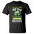 Funny You Can't Drink All Day If You Don't Start In The Morning T Shirt St Patrick's Day Beer