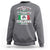 Funny St Patrick's Day Italian Sweatshirt Everyone Is A Little Irish On St Patrick's Day