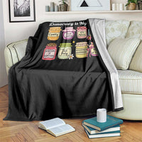 Democracy Is My Jam Throw Blanket Social Justice Protest Resist - Wonder Print Shop