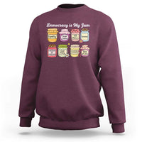 Democracy Is My Jam Sweatshirt Social Justice Protest Resist - Wonder Print Shop