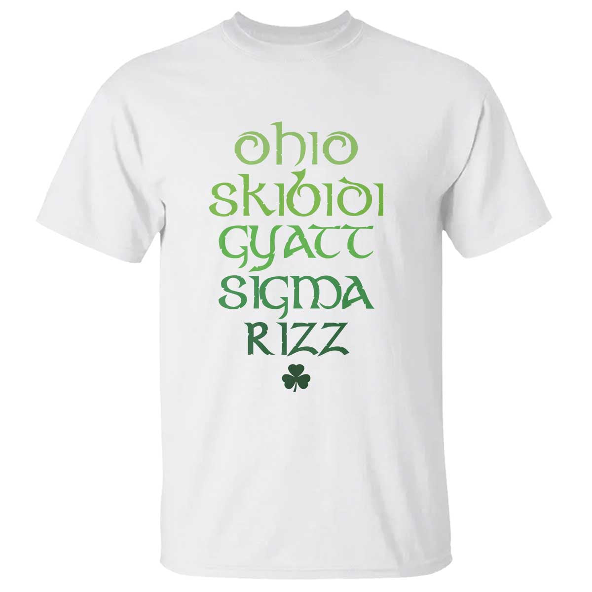 Funny Ohio Skibidi Gyatt Sigma Rizz St Patrick's Day T Shirt Shamrock