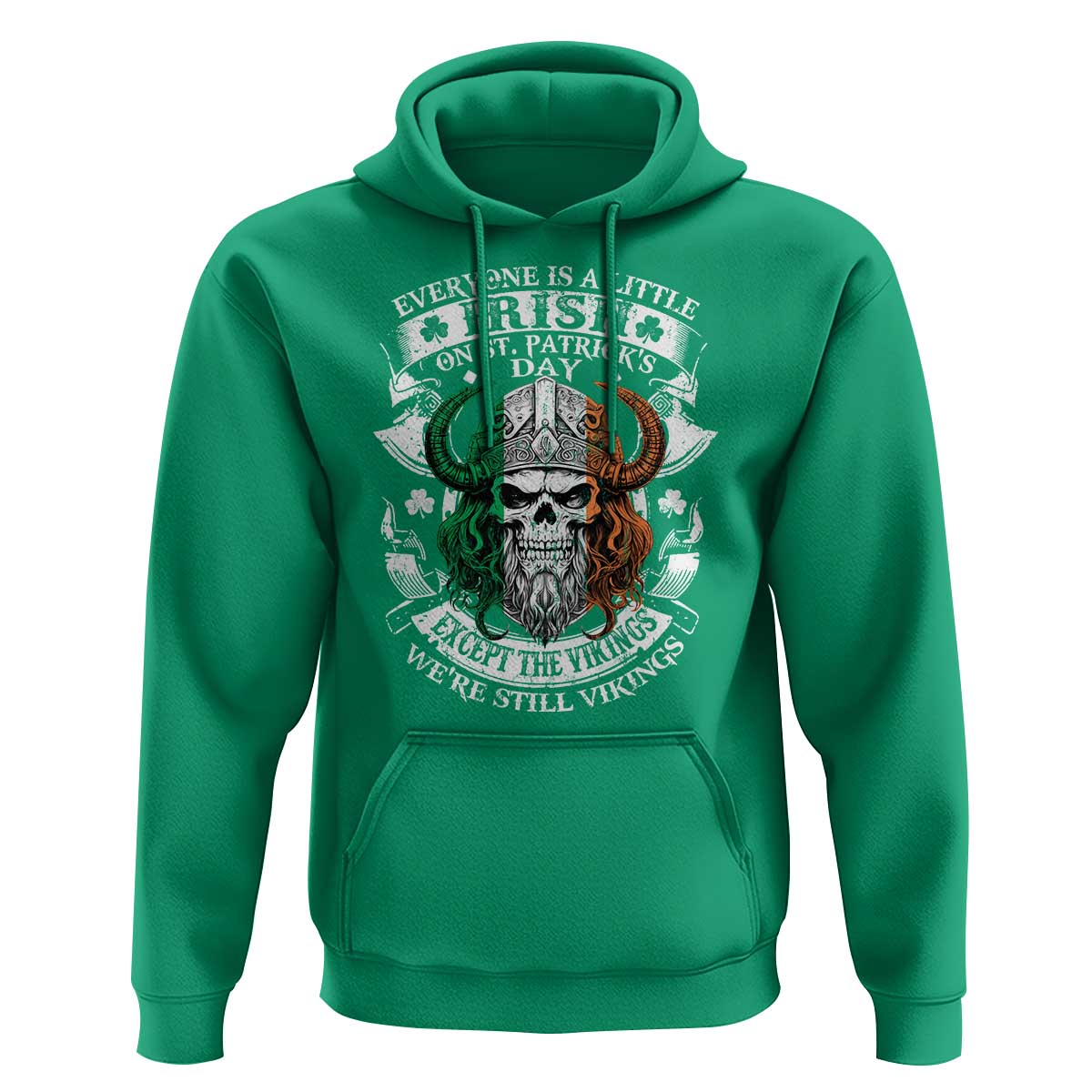 Funny Irish Viking Hoodie Everyone Is A Little Irish On St Patrick's Day