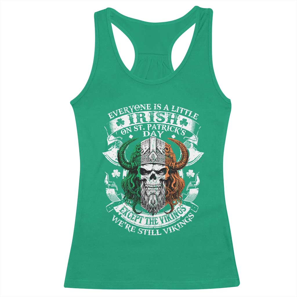 Funny Irish Viking Racerback Tank Top Everyone Is A Little Irish On St Patrick's Day