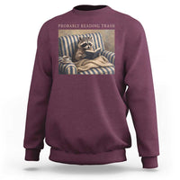 Funny Raccoon Book Lover Sweatshirt Probably Reading Trash Bookworms Teachers