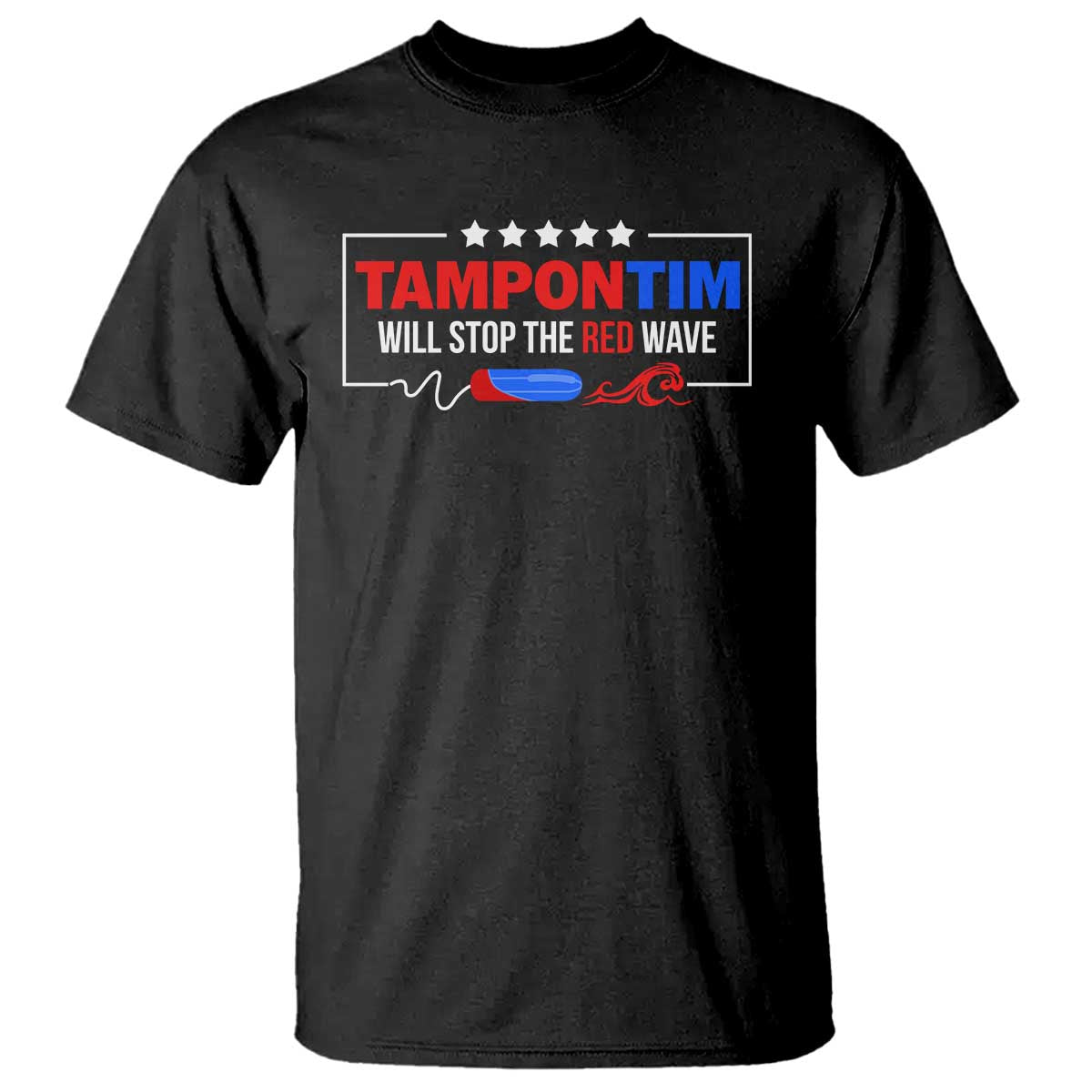 Funny Walz T Shirt Tampon Tim Will Stop The Red Wave Star - Wonder Print Shop