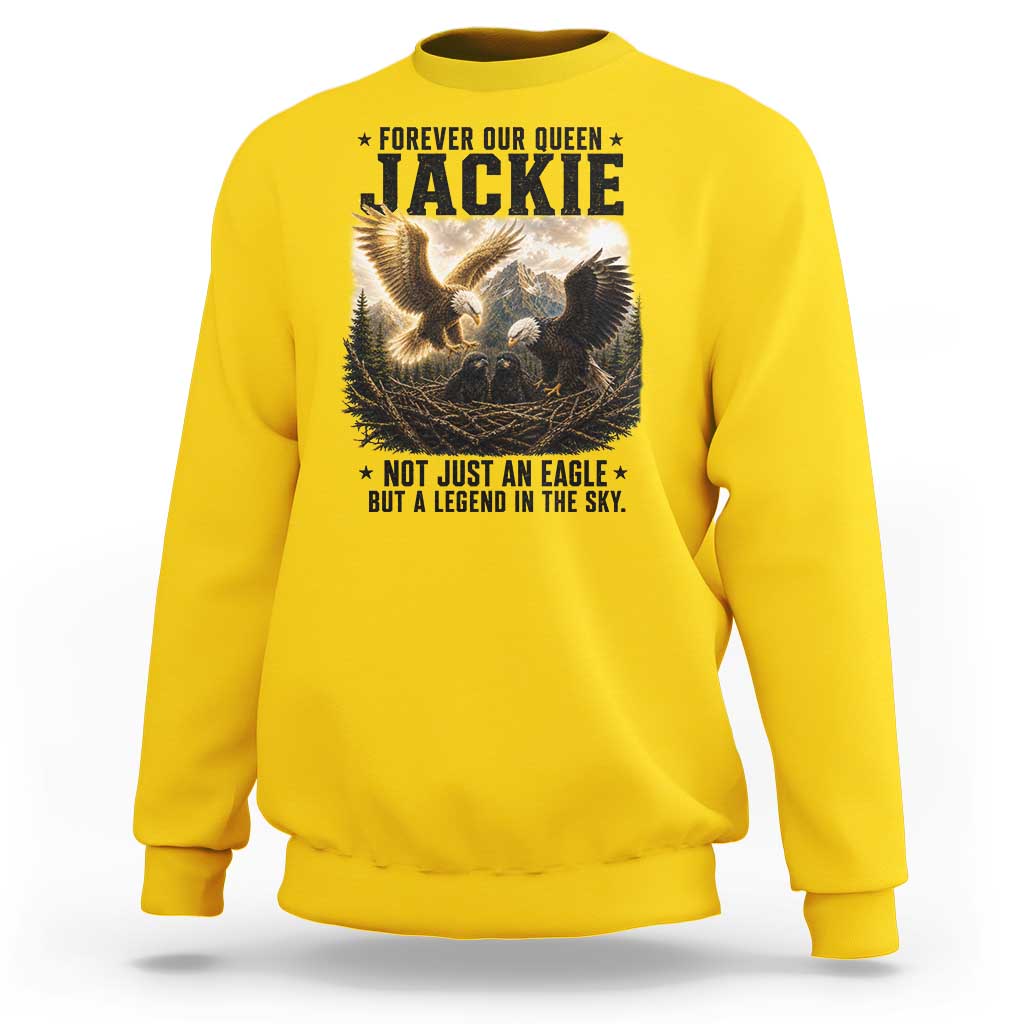 Jackie Bald Eagle Sweatshirt Forever Our Queen Not Just An Eagle But A Legend In The Sky