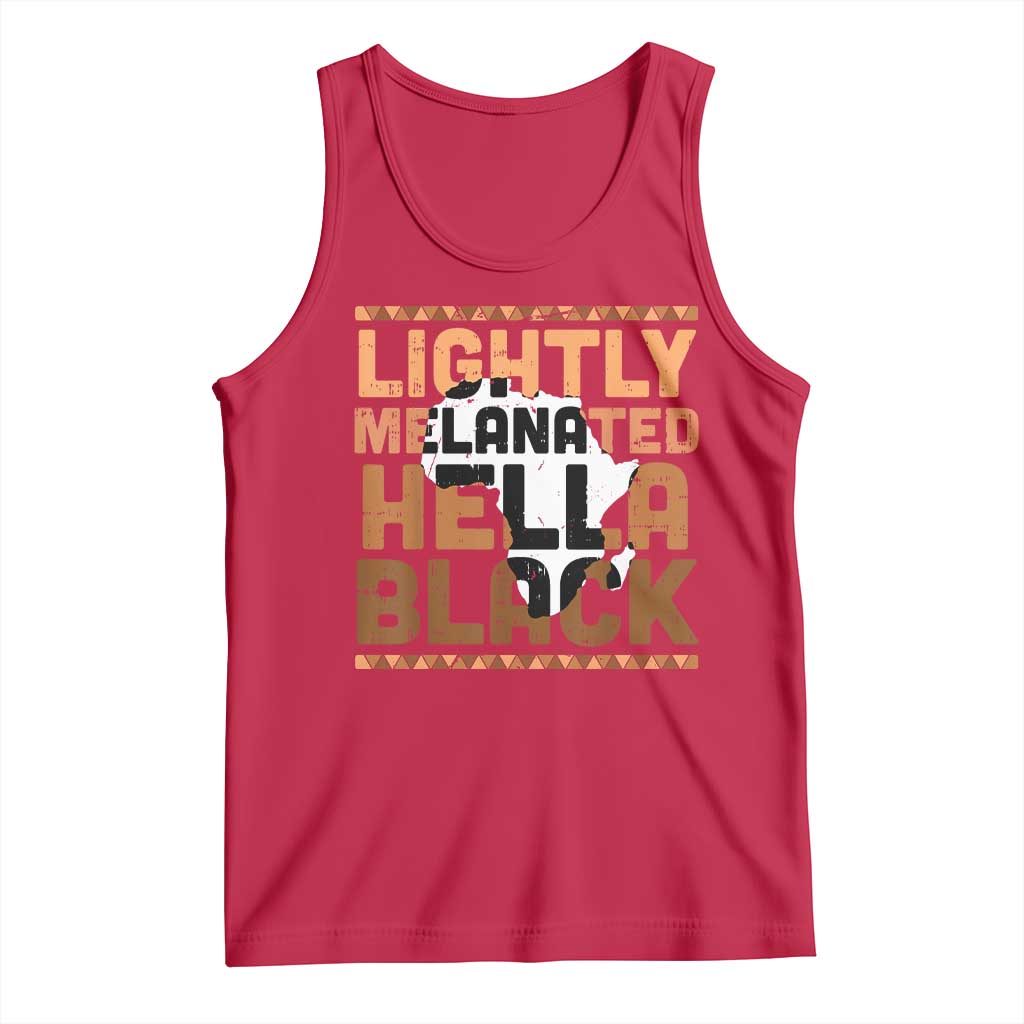 Lightly Melanated Hella Black Tank Top Melanin African Pride Map Black History