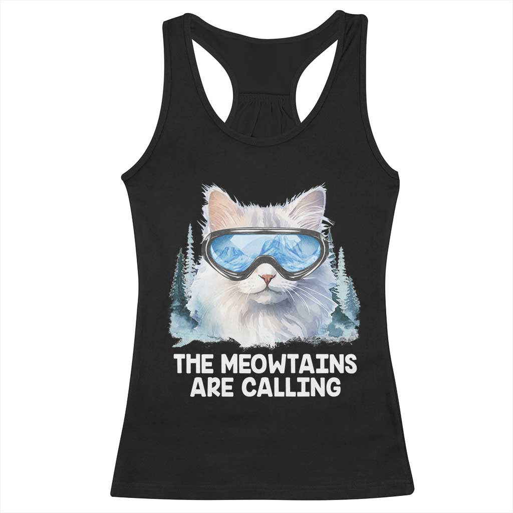 Funny Skiing Snowboarding Cat Racerback Tank Top The Meowtains Are Calling Ski Goggles