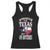 Funny American Texan Racerback Tank Top You Mean Texas And It's 49 Bitches TX Flag