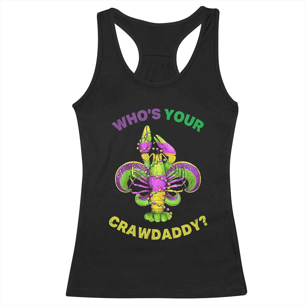 Funny Who's Your Crawdaddy Racerback Tank Top Vintage Crawfish Beads Fleur De Lis Mardi Gras