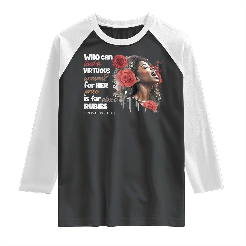 Christian African American Raglan Shirt Who Can Find A Virtuous Woman