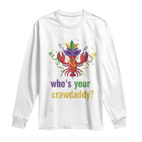 White long-sleeve shirt with colorful crawfish Mardi Gras graphic and 'Who's your crawdaddy?'.