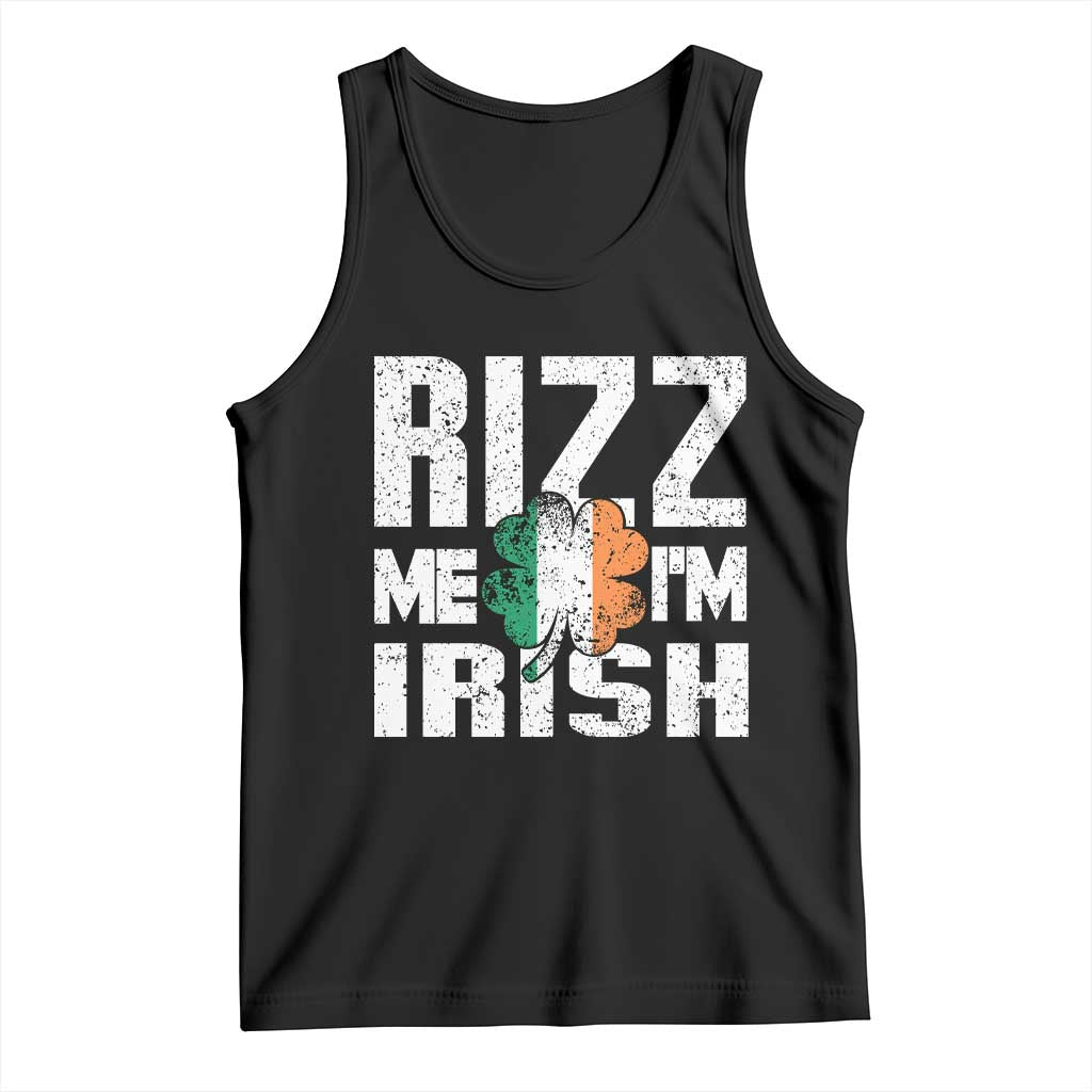 Funny Rizz Me I'm Irish Tank Top St Patrick's Day Vintage Ireland Flag