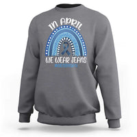 Denim Day Awareness Sweatshirt In April We Wear Jeans Rainbow