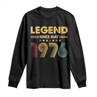 May 50th Birthday Long Sleeve Shirt Legends Since May 1976 Retro Bday