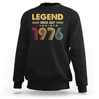July 50th Birthday Sweatshirt Legends Since July 1976 Retro Bday