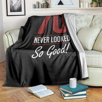 70 Never Looked So Good Funny 70th Birthday Throw Blanket