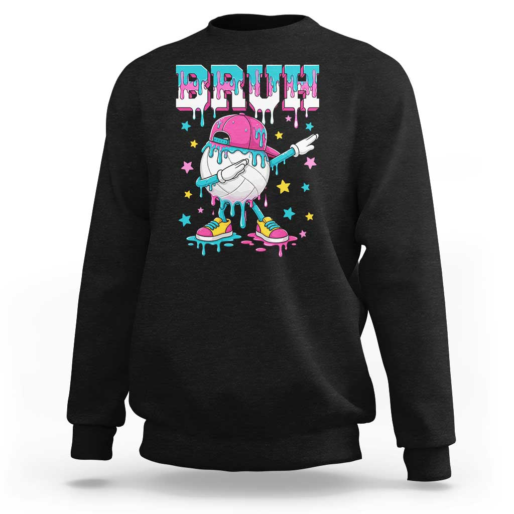 Volleyball Drip Bruh Meme Sweatshirt Volleyball Baseball Ice Cream Dripping