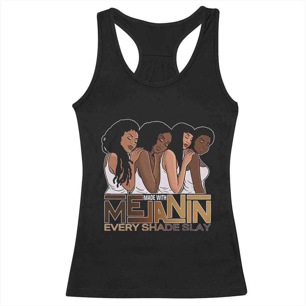 Made With Melanin Every Shade Slays Racerback Tank Top Proud African American