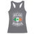 Funny I May Not Live In Ireland But Ireland Is Where My Heart Belongs Racerback Tank Top