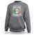 Funny I May Not Live In Ireland But Ireland Is Where My Heart Belongs Sweatshirt