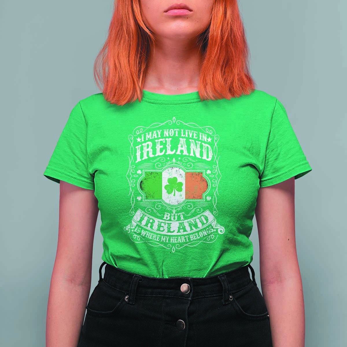 Funny I May Not Live In Ireland But Ireland Is Where My Heart Belongs T Shirt For Women