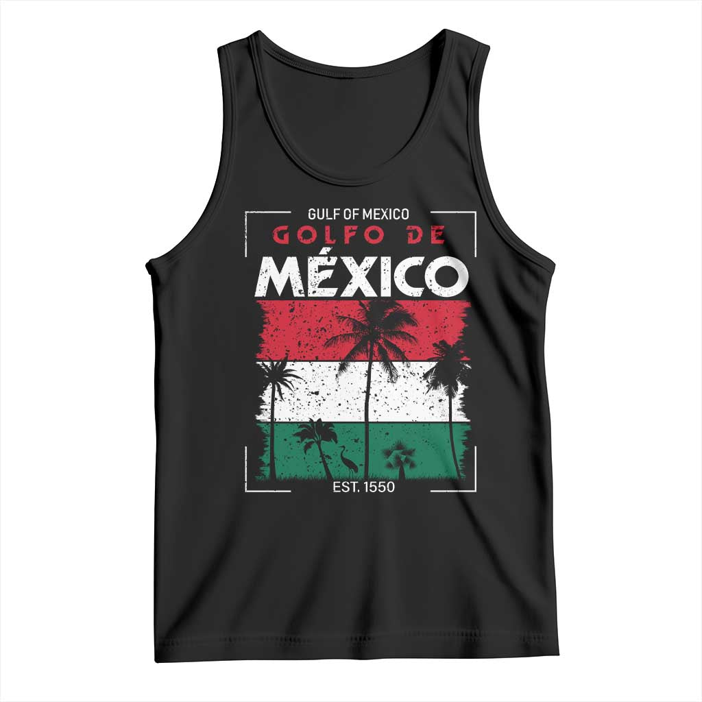 Golfo De Mexico EST 1550 Tank Top Vintage Mexican Flag Palm Tree