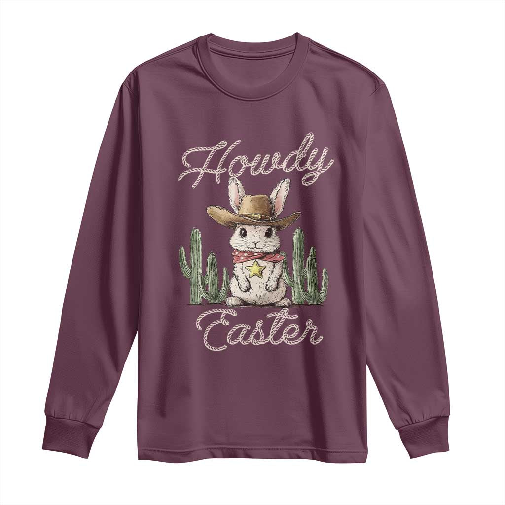Maroon long-sleeve T-shirt with “Howdy Easter” cowboy bunny cactus graphic