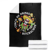Cinco De Drinko Bitchachos Throw Blanket Funny Cinco De Mayo Drinking Mexican Fiesta