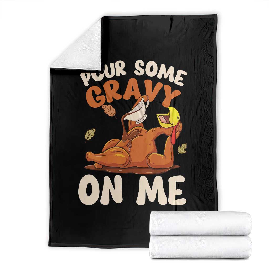 Funny Thanksgiving Turkey Throw Blanket Pour Some Gravy On Me - Wonder Print Shop