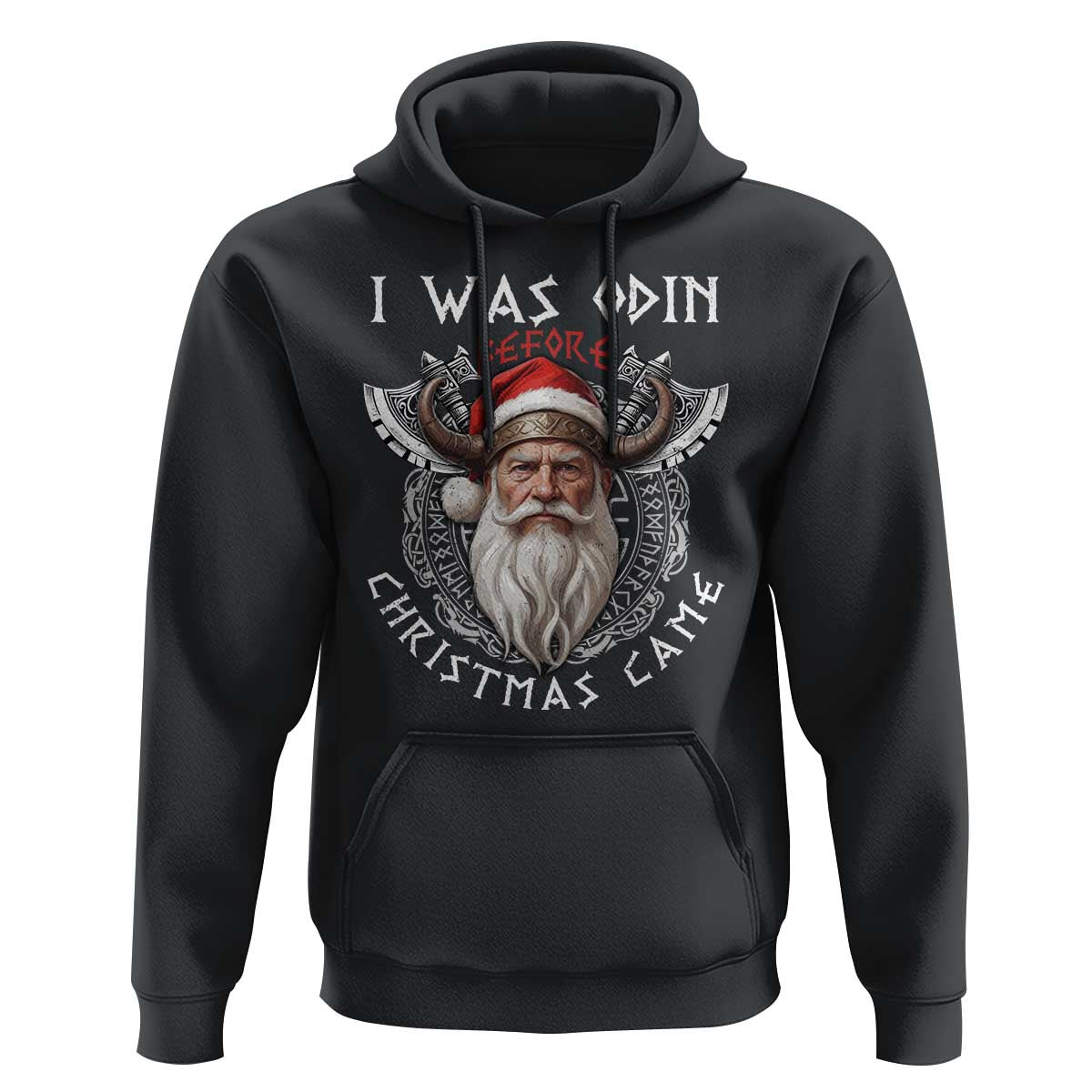 Christmas Viking Hoodie I Was Odin Before Christmas Came Santa Viking Warriors Xmas