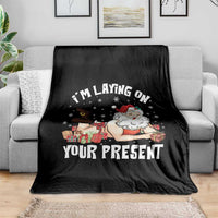 Funny Naughty Christmas Santa Throw Blanket I'm Laying On Your Present - Wonder Print Shop
