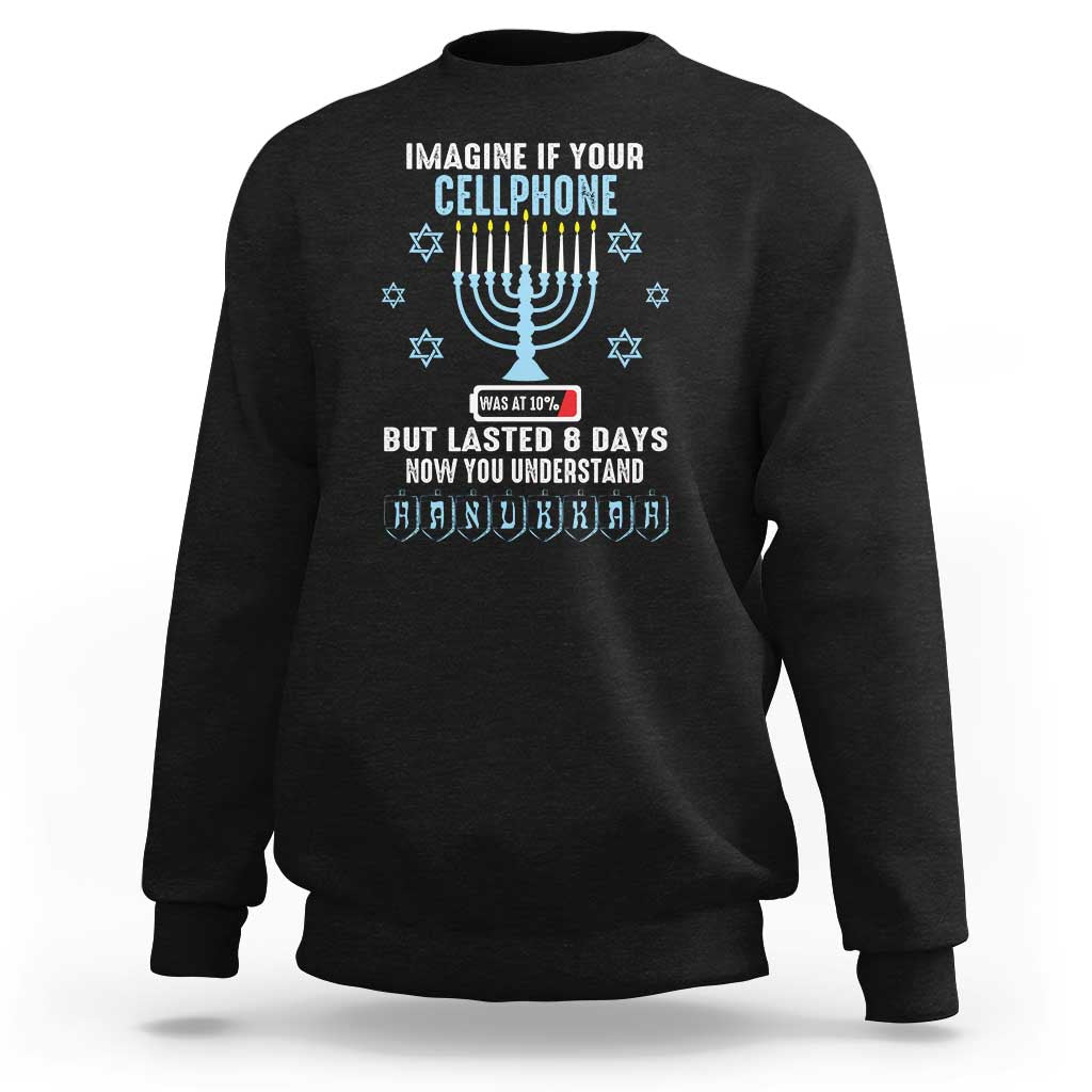 Men's black sweatshirt with menorah and cellphone battery 10% to 8 days graphic on back