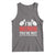 Funny Retirement I'm Retired You're Not Have Fun At Work Tomorrow Tank Top