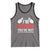 Funny Retirement I'm Retired You're Not Have Fun At Work Tomorrow Tank Top