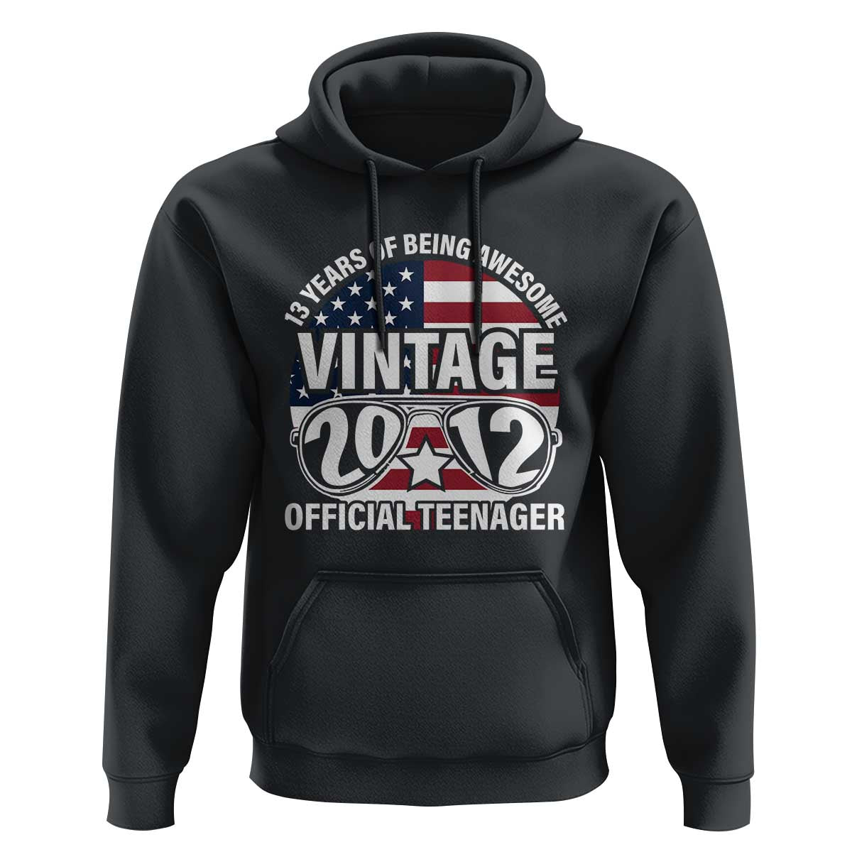 Funny 13th Birthday Hoodie Vintage 2012 Official Teenager 13 Years Of Being Awesome USA Flag Sunglasses